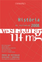 História no Vestibular 2008 - Provas do Vestibular Resolvidas e Comentadas