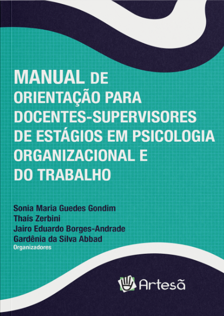 Manual de Orientação Para Docentes-supervisores de Estágios em Psicologia Organizacional e do Trabal