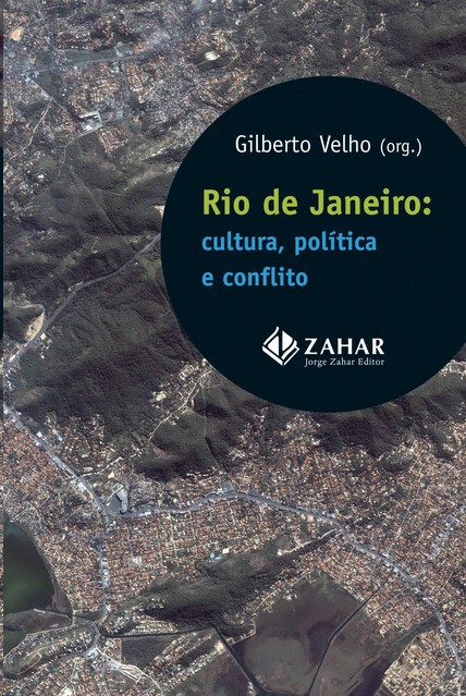 Rio de Janeiro: Cultura, Politica e Conflito