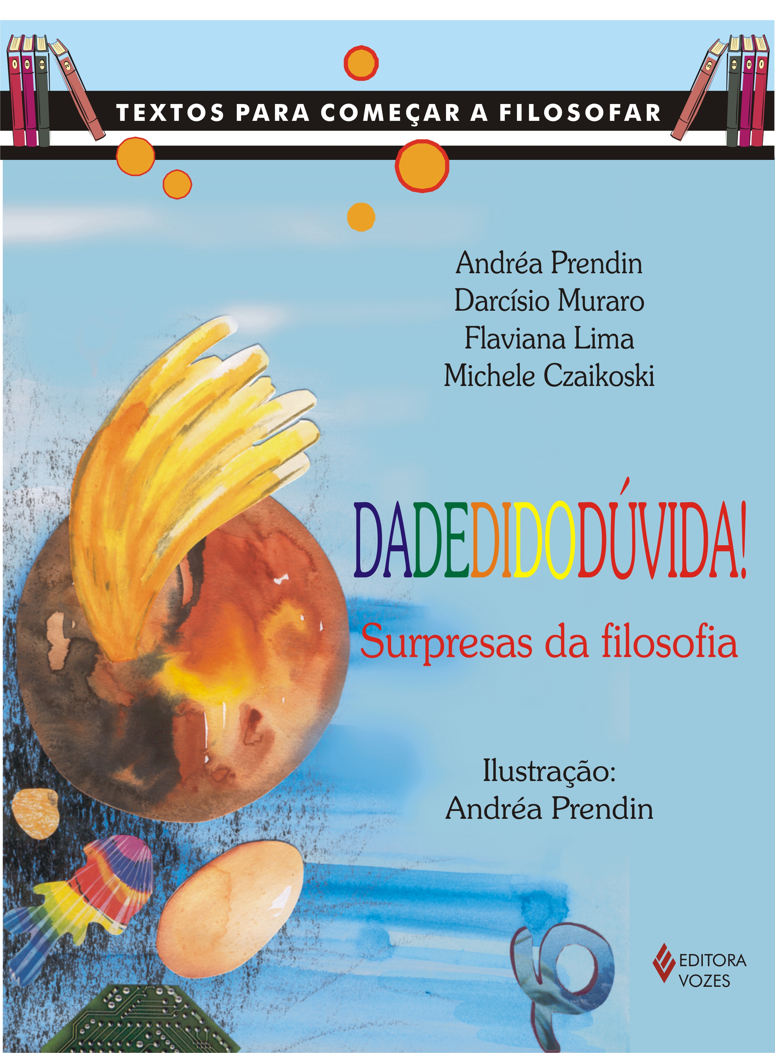 DADEDIDODUVIDA! - SURPRESAS DA FILOSOFIA