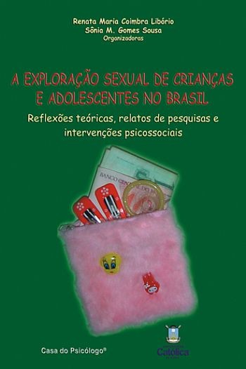 Exploração Sexual De Crianças E Adolescentes No Brasil, A