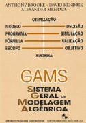 GAMS SISTEMA GERAL DE MODELAGEM ALGEBRICA