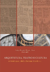 Arquitetura, Teatro E Cultura: Revisitando Espaços, Cidades E Dramaturgos Do Século XVII
