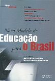 NOVO MODELO DE EDUCAÇÃO PARA O BRASIL