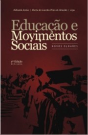 EDUCACAO E MOVIMENTOS SOCIAIS: NOVOS OLHARES