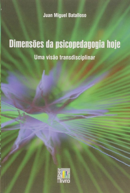 Dimensões da Psicopedagogia Hoje: Uma Visão Transdisciplinar