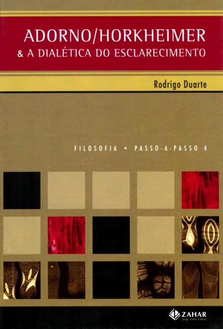 Adorno/horkheimer: & a Dialética do Esclarecimento