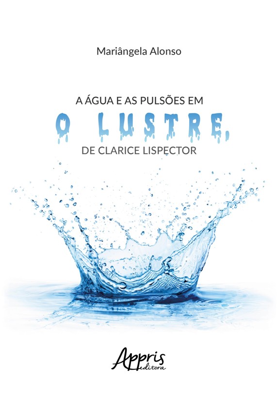 Água e as Pulsões em o Lustre, de Clarice Lispector, A
