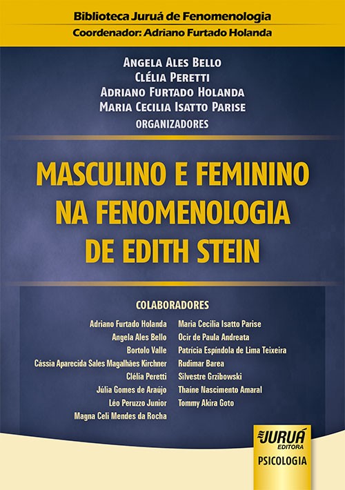 Masculino e Feminino na Fenomenologia de Edith Stein - Biblioteca Juruá de Fenomenologia - Coordenad