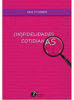 (IN)FIDELIDADES COTIDIANAS
