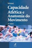 Capacidade Atlética e Anatomia do Movimento