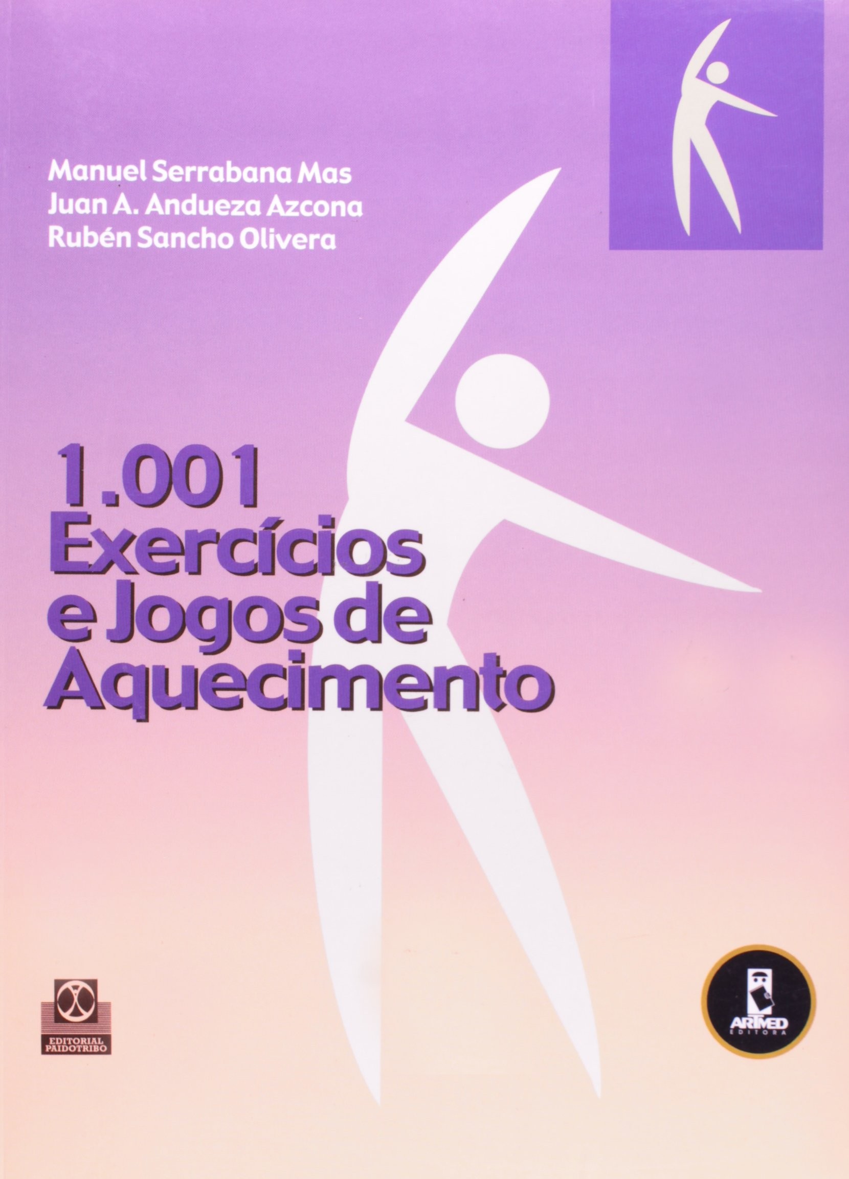 1.001 EXERCÍCIOS E JOGOS DE AQUECIMENTO