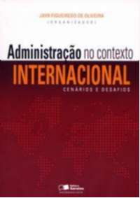 Administração no Contexto Internacional - Cenários e Desafios