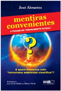 MENTIRAS CONVENIENTES: A FRAUDE DO "AQUECIMENTO GLOBAL"