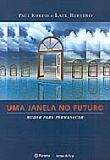 JANELA NO FUTURO, UMA