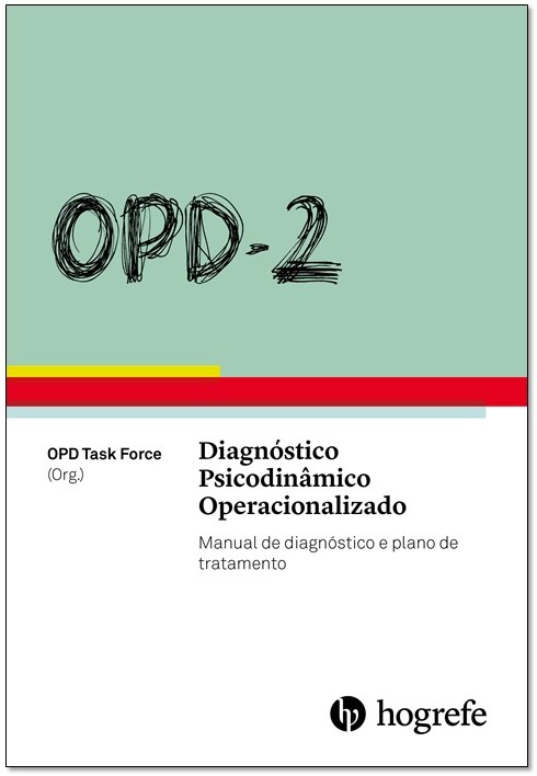 OPD-2 - Diagnóstico Psicodinâmico Operacionalizado - Manual de Diagnóstico e Plano de Tratamento