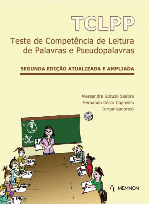 TESTE DE COMPETÊNCIA DE LEITURA DE PALAVRAS E PSEUDOPALAVRAS (TCLPP)