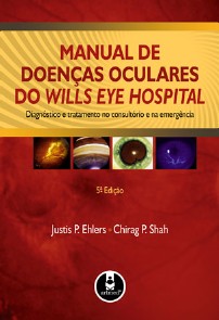 Manual de Doenças Oculares do Wills Eye Hospital - Diagnóstico e Tratamento no Consultório