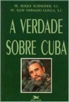 Verdade Sobre Cuba, A