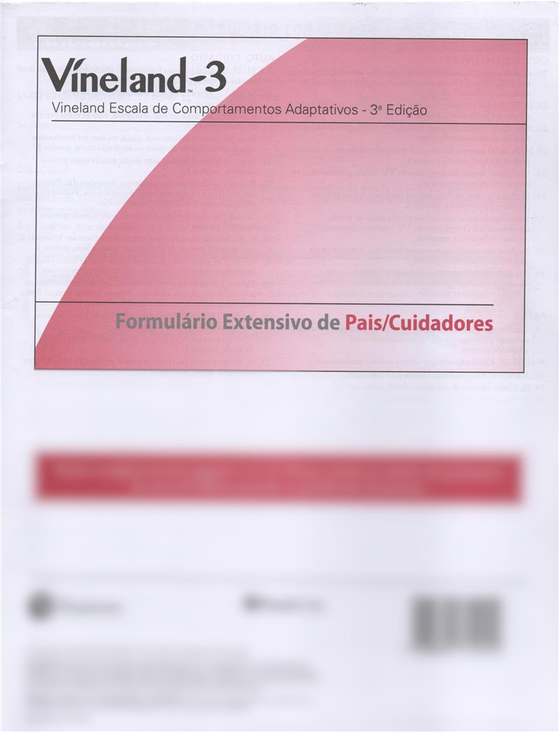 Vineland - 3 - Formulário Extensivo PAIS - (Escalas de Comportamento Adaptativo Vineland)