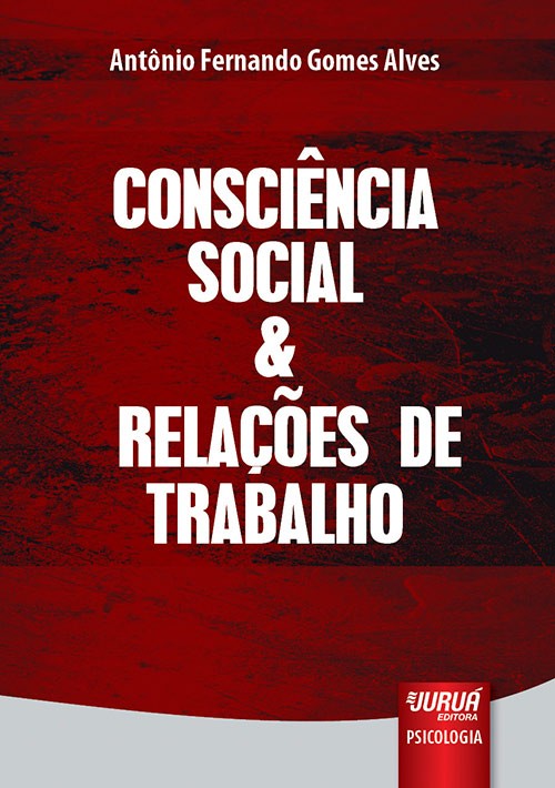 CONSCIENCIA SOCIAL E RELACOES DE TRABALHO