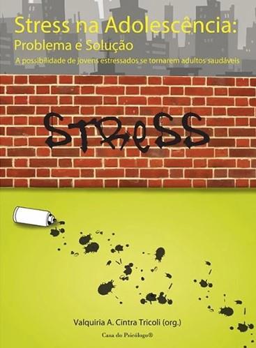 Stress Na Adolescência: Problema E Solução