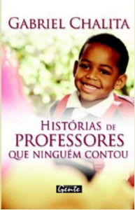 HISTORIAS DE PROFESSORES QUE NINGUEM CONTOU