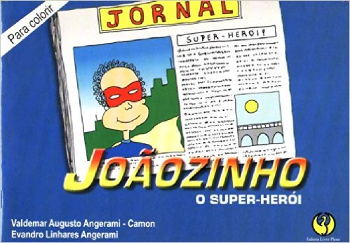 Joaozinho, O Super-Heroi
