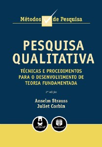 Pesquisa Qualitativa - Técnicas E Procedimentos Para O Desenvolvimento De Teoria Fundamentada