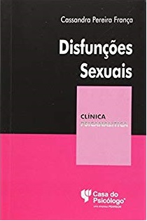 Disfunções Sexuais - Coleção Clínica Psicanalítica