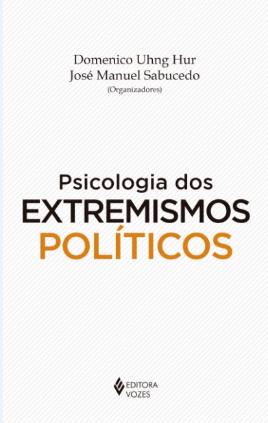 PSICOLOGIA DOS EXTREMISMOS POLITICOS
