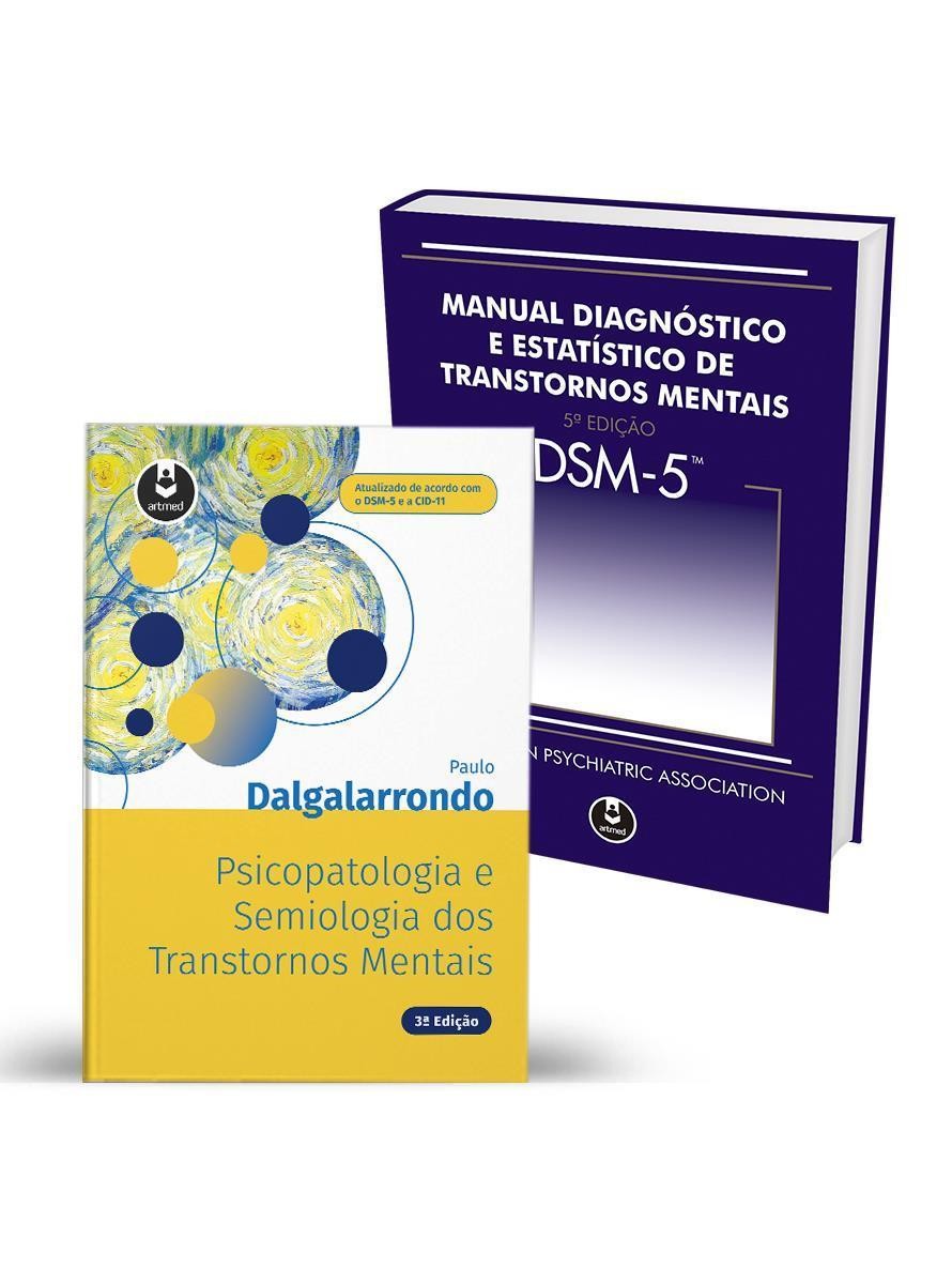 Kit Psicopatologia e Semiologia dos Transtornos Mentais + DSM-5