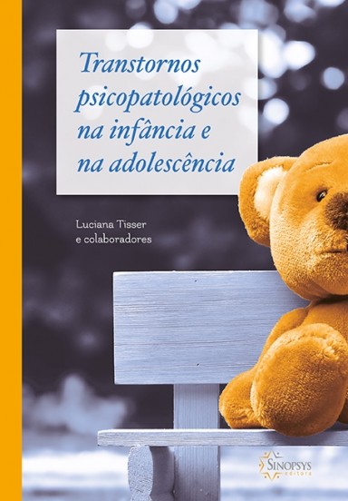 TRANSTORNOS PSICOPATOLÓGICOS NA INFÂNCIA E NA ADOLESCÊNCIA