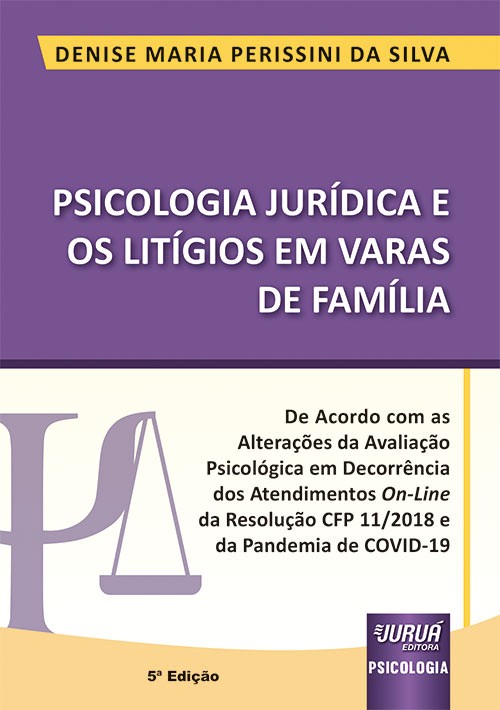 Psicologia Jurídica e os Litígios em Varas de Família