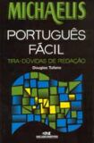 MICHAELIS PORTUGUES FACIL - TIRA DUVIDAS DE REDACAO