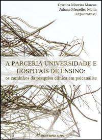 A PARCERIA UNIVERSIDADE E HOSPITAIS DE ENSINO: OS CAMINHOS DA PESQUISA CLIN