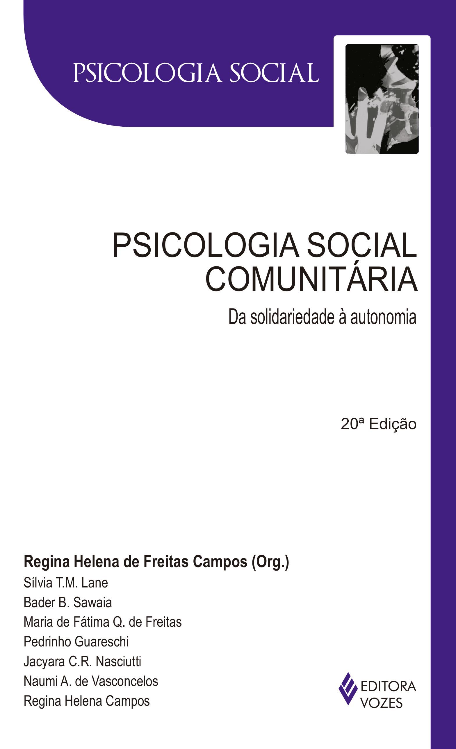 PSICOLOGIA SOCIAL COMUNITARIA - DA SOLIDARIEDADE A AUTONOMIA - COL. PSICOLO