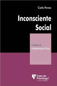 Inconsciente Social - Coleção Clínica Psicanalítica
