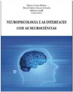 Neuropsicologia E As Interfaces Com As Neurociências