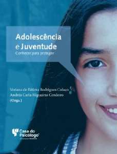 Adolescência E Juventude: Conhecer Para Proteger