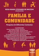 FAMILIA E COMUNIDADE - PESQUISA EM DIFERENTES CONTEXTOS