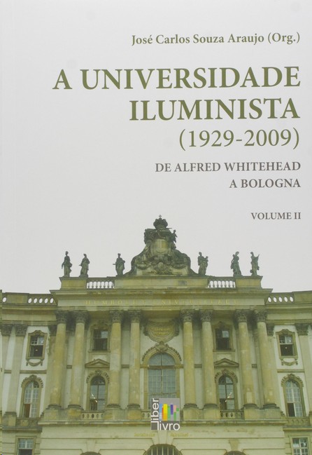 Universidade Iluminista 1929-2009, A: De Alfred Whitehead a Bologna