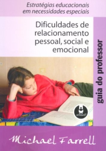 Guia do Professor - Dificuldades de Relacionamento Pessoal, Social e Emocional