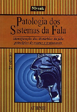 PATOLOGIA DOS SISTEMAS DA FALA IDENTIFICACAO DOS DISTURBIOS DA FALA PRINCIP
