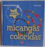 MICANGAS COLORIDAS - TRABALHOS MANUAIS