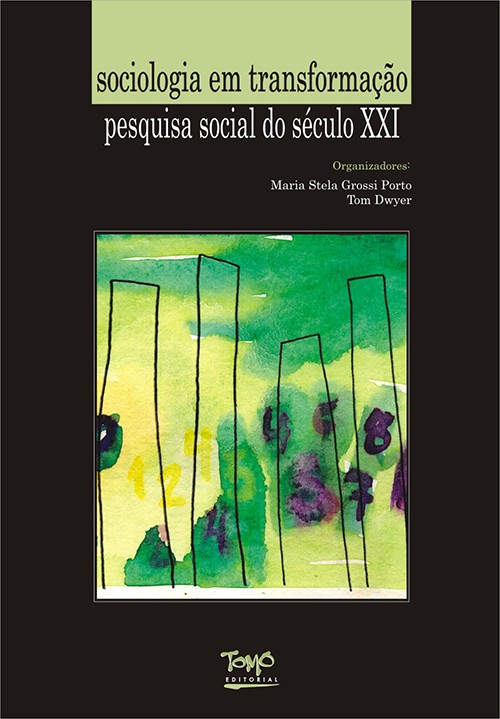 Sociologia em Transformação: Pesquisa Social do Século XXI- Vol. 2