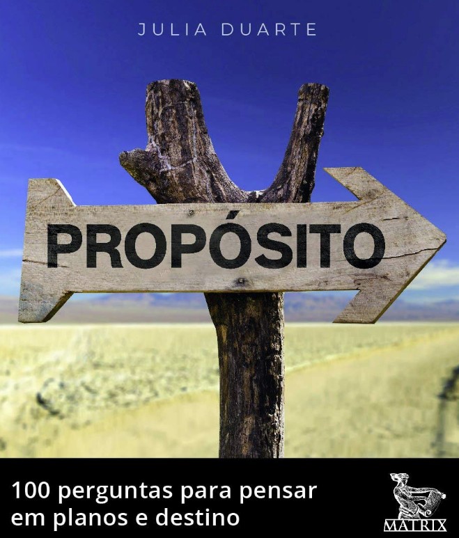 Propósito: 100 Perguntas Para Pensa Em Planos E Destino
