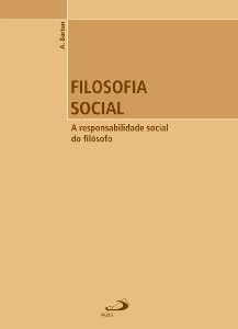 FILOSOFIA SOCIAL - A RESPONSABILIDADE SOCIAL DO FILOSOFO - COL. FILOSOFIA