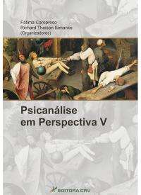 Psicanálise Em Perspectiva V: Novos Estudos Em História E Epistemologia Da Psicanálise