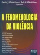 FENOMENOLOGIA DA VIOLENCIA, A